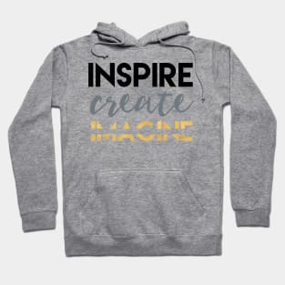 Inspire Create Imagine Hoodie